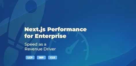 Next.js guide for enterprise websites – how performance increases revenue