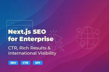 How Next.js accelerates SEO: lift SERP CTR, secure Rich Results, and cleanly scale international visibility with hreflang — without a feature freeze.